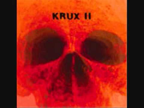 Krux - Too Close To Evil