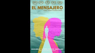 EL MENSAJERO (Ganador "Mejor Cortometraje" Cine Latino Film Festival Oklahoma, Estados Unidos 2015)