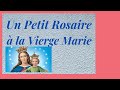 5 mai -  Prions Un Petit Chapelet à la Vierge Marie !