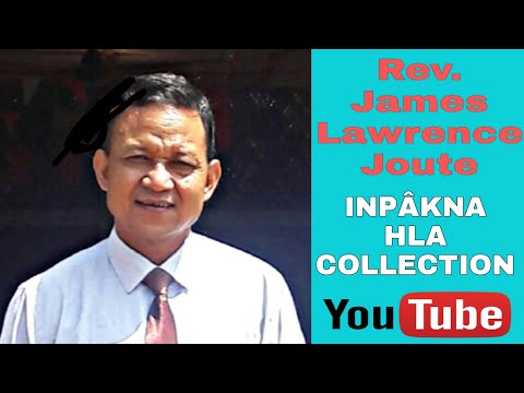 James Lawrence Joute Inpâkna hla sak Collection || Zawngawlna Descriptiona en ding