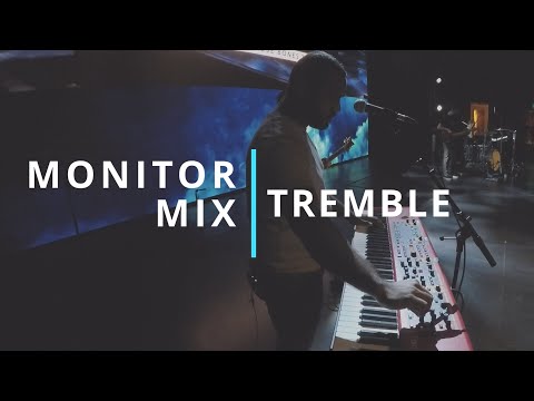 Tremble | Mosaic MSC | Piano In ear Monitor Mix | LIVE CAM