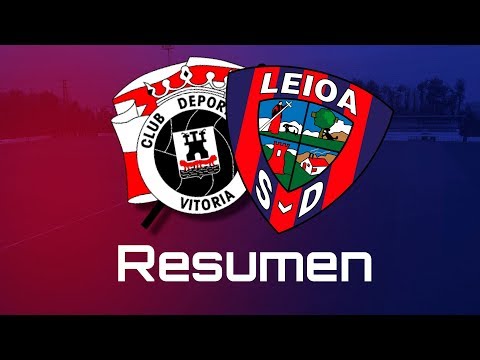 Resumen del CD Vitoria - SD Leioa (0-1)