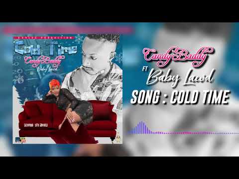 Candy baddy ft baby lawd - cold time