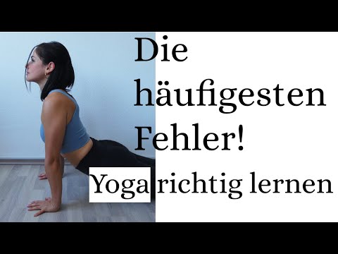 Die häufigsten Fehler | Yoga richtig lernen | Verletzungen vermeiden durch korrekte Ausrichtung