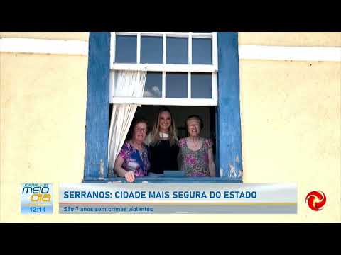 Serranos é a cidade mais segura do estado