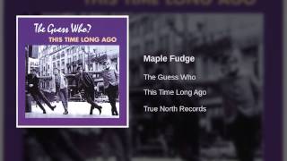 The Guess Who - Maple Fudge