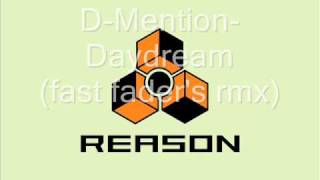D-mention-Daydream(fast fader&#39;s rmx).wmv