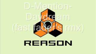 D-mention-Daydream(fast fader's rmx).wmv