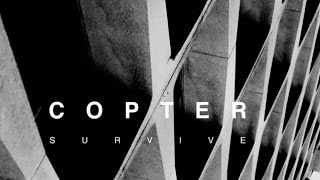 S U R V I V E: “Copter” (Official Music Video)