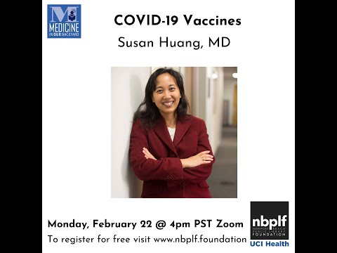 Medicine In Our Backyard: Susan Huang, MD -COVID 19 Vaccines