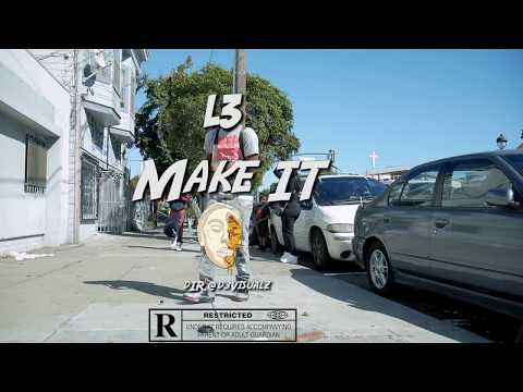 L3 - "Make It" | Dir. @D3visualz