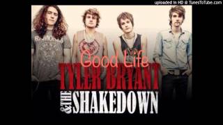 Tyler Bryant - Good Life