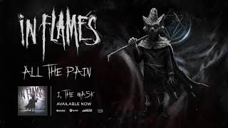 In Flames - All the Pain (Official Audio)