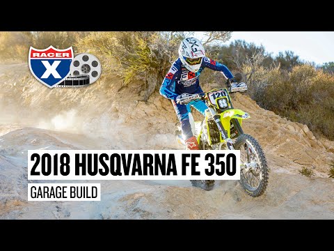 2018 Husqvarna FE 350 Dual Sport Garage Build Project Bike