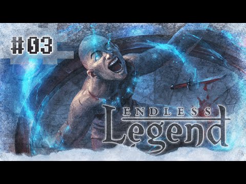 Let's play Endless Legend - No pain no gain! #03