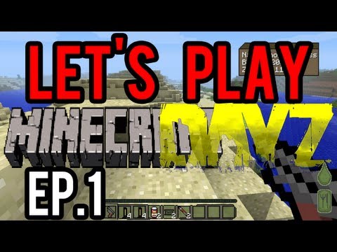 Let's Play Minecraft DayZ Mod: Ep.1 - How Do I Reload!?