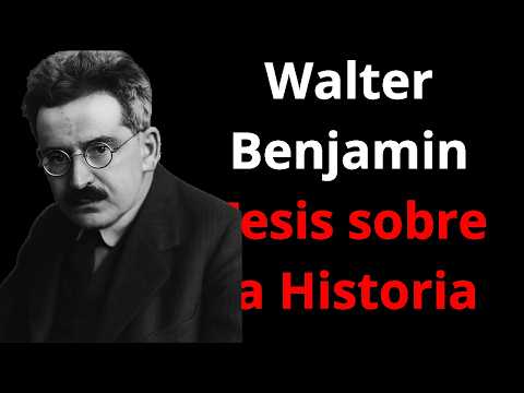 Tesis sobre la Historia, de Walter Benjamin