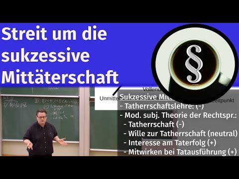 Streit um die sukzessive Mittäterschaft