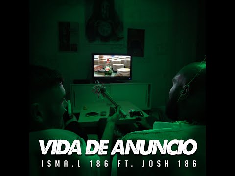 ISMA.L186 FT. JOSH186 - VIDA DE ANUNCIO (PROD. JOSH186)