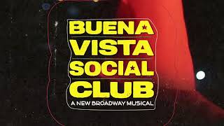Buena Vista Social Club on Broadway