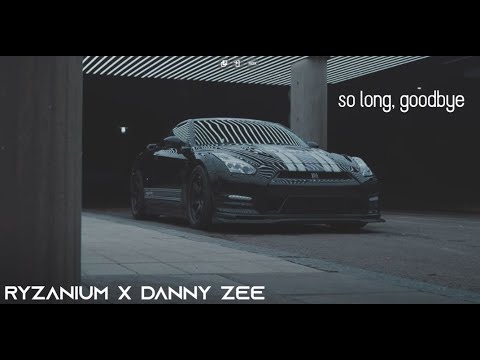 "So Long, Goodbye" R35 GT-R Edit (Ryzanium X Danny Zee)