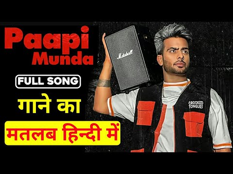 Paapi Munda Mankirt Aulakh Ft Gur Sidhu | Paapi Munda Lyrics Meaning in Hindi | Paapi Munda Lyrics