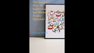 Easiest Way To Understand and Memoriza Arabic Alphabet