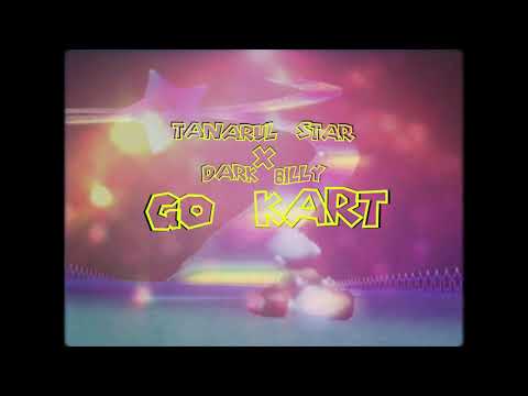 tanarul $tar x Dark Billy - Go Kart (Visualizer)