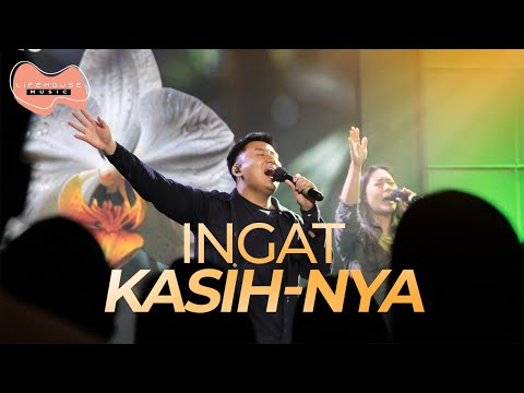 Ingat Kasih-Nya -  Lifehouse Music ft. Felix Veliando