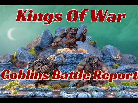 Kings of War Battle Report Goblins VS Kingdoms of Men