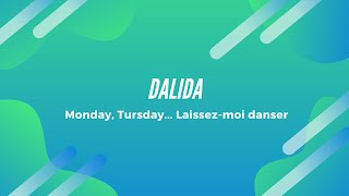 Dalida - Monday, Tuesday... Laissez-moi danser (Parole)