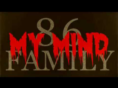 86 Family - My Mind - Offical Music Video