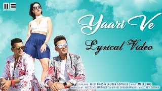 Yaari Ve | Lyrical Video | Meet Bros | Lauren Gottlieb | Prakriti