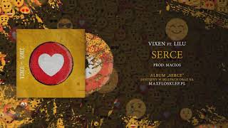 Vix.N ft. Lilu - Serce | prod. Macios | SERCE