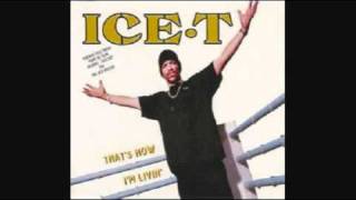 Ice T - That&#39;s How I&#39;m Livin&#39; (On the Rox Remix)