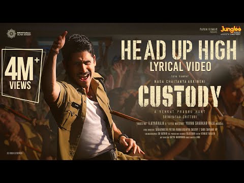 Head Up High Lyric Video (Telugu) | Custody