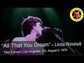 Linda Ronstadt – "All That You Dream", 1979.08.08