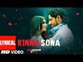 Lyrical: Kinna Sona | Marjaavaan | Sidharth M, Tara S | Meet Bros, Kumaar, Jubin N,Dhvani Bhanushali Lyrical: Kinna Sona | Marjaavaan | Sidharth M, Tara S | Meet Bros, Kumaar, Jubin N,Dhvani Bhanushali