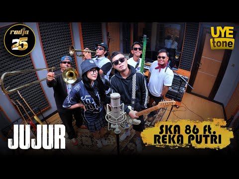 JUJUR [RADJA] - SKA 86 feat REKA PUTRI | UYE tone MUSIC VIDEO