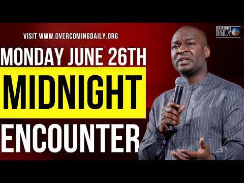 [MONDAY JUNE 26TH] MIDNIGHT SUPERNATURAL ENCOUNTER WITH THE WORD OF GOD | APOSTLE JOSHUA SELMAN