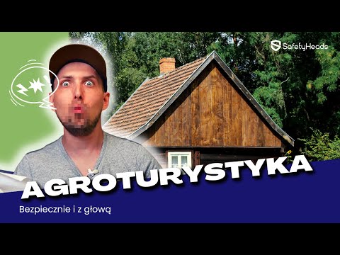 Agroturystyka - Bezpiecznie i z głową