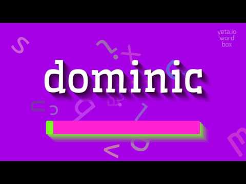DOMINIC - HOW TO PRONOUNCE IT?