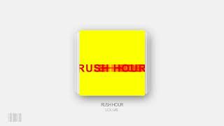 Lou Val - Rush Hour