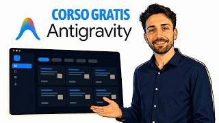 Google Antigravity: corso completo gratis