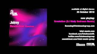 Jaimy - Revolution (Remixes) [Fatal Music]