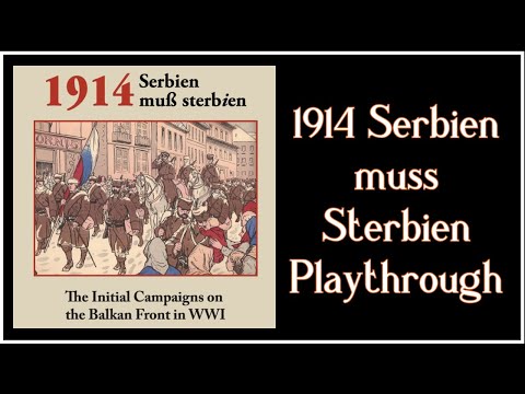 1914: Serbien Muss Sterbien - YouTube Video