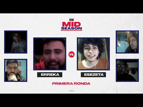 ESEZETA vs.  ERREKA: Primera Ronda - DEM Mid Season 2020