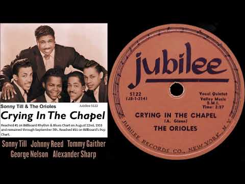 Sonny Till & The Orioles - Crying In The Chapel