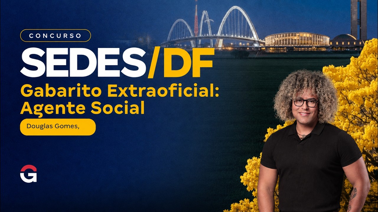 Concurso SEDES DF | Gabarito Extraoficial: Agente Social