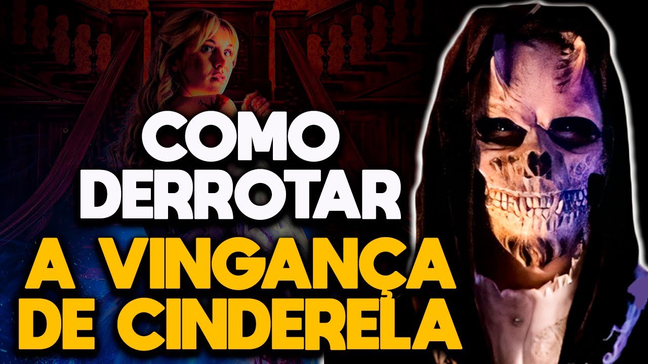 COMO DERROTAR A VINGANÇA DE CINDERELA - RECAP
